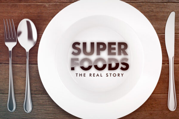 Superfoods: The Real Truth ©HoleyandMoley 2015
