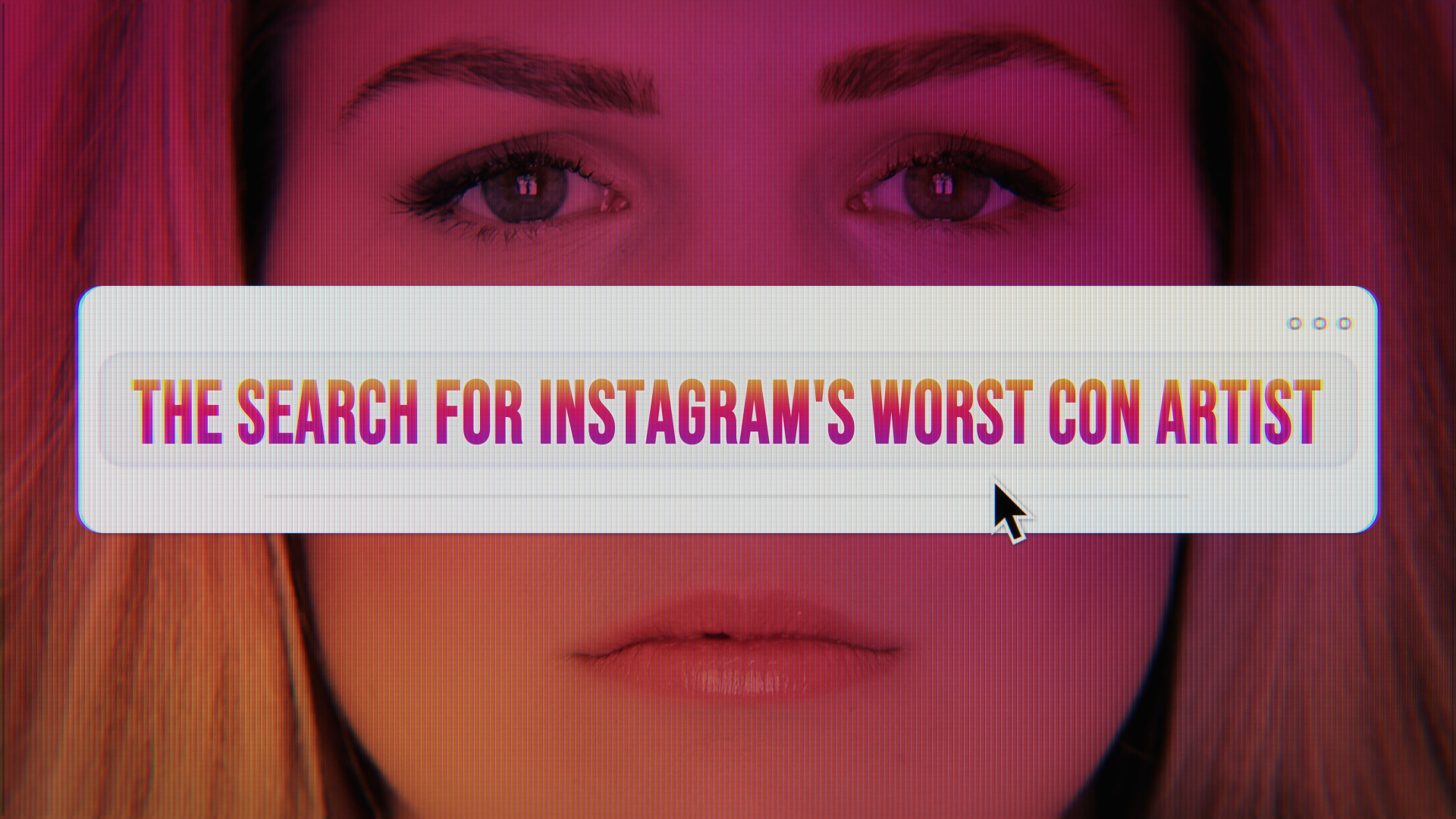 The-Search-for Instagram's-Worst-Con-Artist