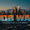 Mob War Philadelphia skyline with dramatic title